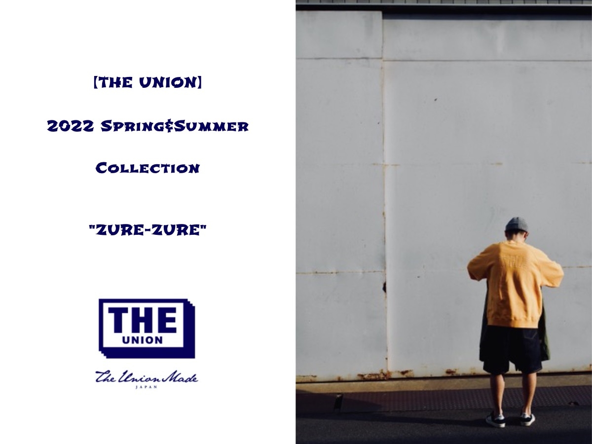 【【THE UNION】2022SS Collection "ZURE-ZURE"】のアイキャッチ画像