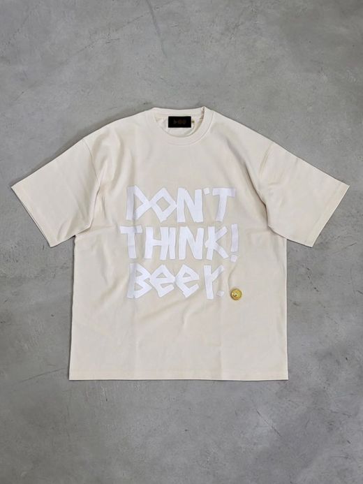 VOO DON'T THINK！ BEER. / Ivory