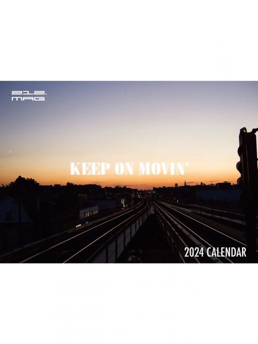 212.MAG 2024 CALENDAR "KEEP ON MOVIN'"